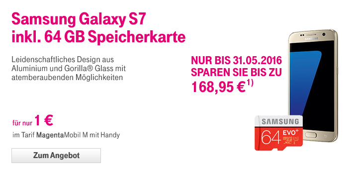 Samsung Galaxy S7 für 1 € ab dem Tarif MagentaMobil M mit Handy