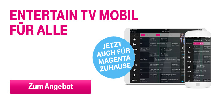 EntertainTV mobil auch fr MagentaZuhause Kunden