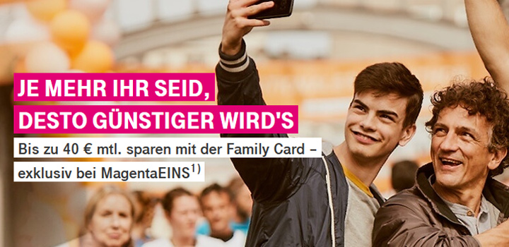 Bis zu 40 Euro Ersparnis bei Family Cards mit MagentaEins