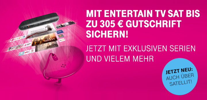 Neue Tarife EntertainTV Sat/TV Sat Plus - Bis zu 305 Euro sichern