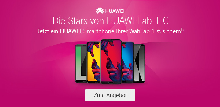 Huawei Smartphones ab 1 Euro - Nur bis 17.08.2018