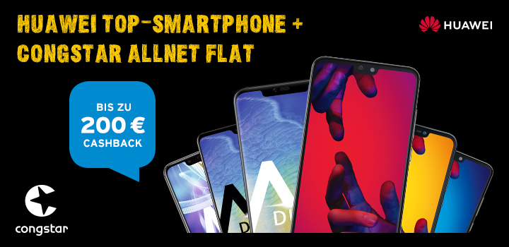 Jetzt Cashback sichern: congstar Allnet Flat & HUAWEI Top Smartphone kaufen