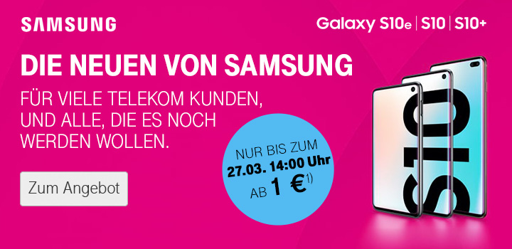 Samsung Galaxy S10 für nur 1 € und 25 € extra on top für Ihre Vermittlung