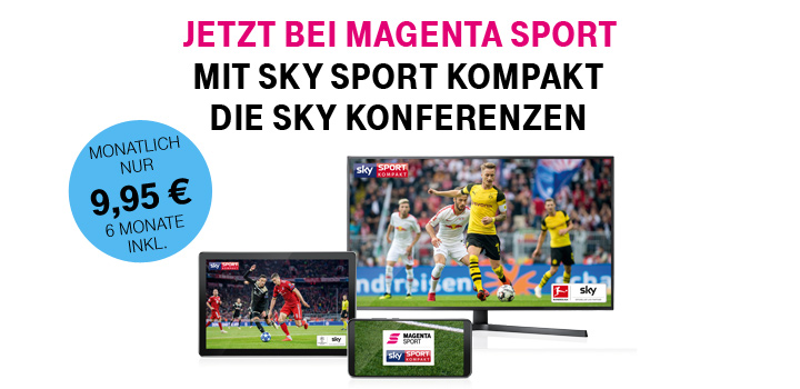 MagentaSport mit Sky Sport Kompakt: Ab sofort in den ersten 6 Monate inklusive