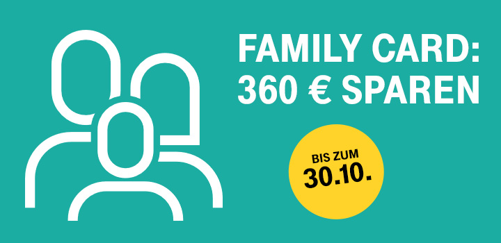 Family Card - 360 Euro Ersparnis sichern