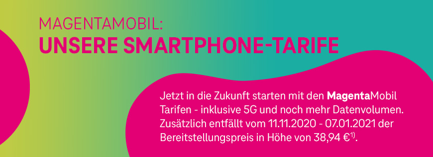 MagentaMobil: Entfall Bereitstellungspreis in Hhe von 38,94 Euro bis 07.01.2021