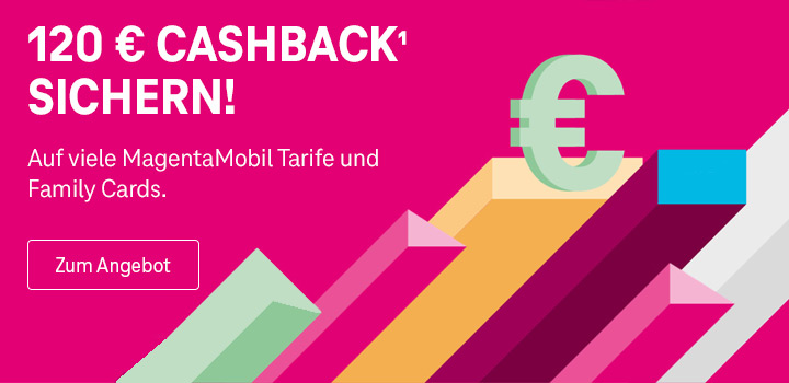 MagentaMobil Cashback Aktion: 120 € Gutschrift bei Buchung erhalten