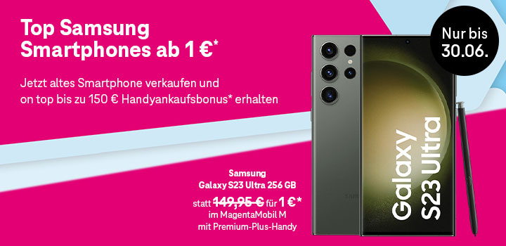 Verlngert bis 30.06.: Top Samsung Smartphones zu Top Preisen