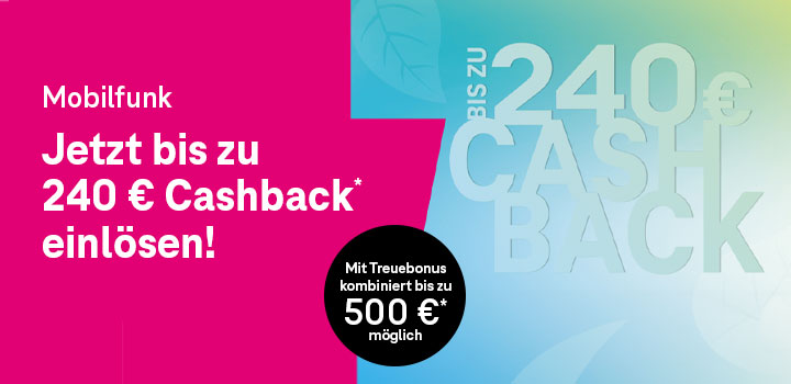 240  Cashback sichern bei vielen MagentaMobil Tarifen