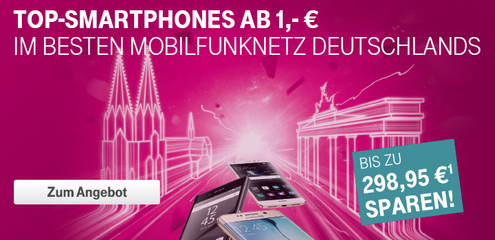 Top-Smartphones ab 1,-  im besten Mobilfunknetz Deutschlands