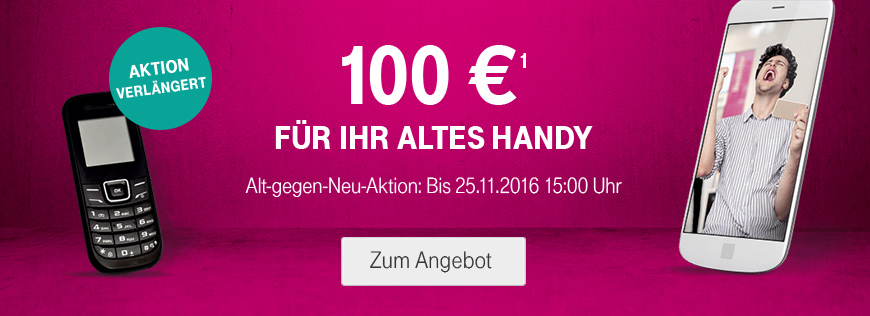 Alt gegen Neu verlngert - 100 Euro Gutschrift fr altes Handy