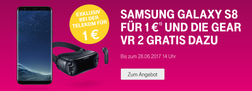 Verlängert: Samsung Galaxy S8 + Gear VR 2 gratis dazu