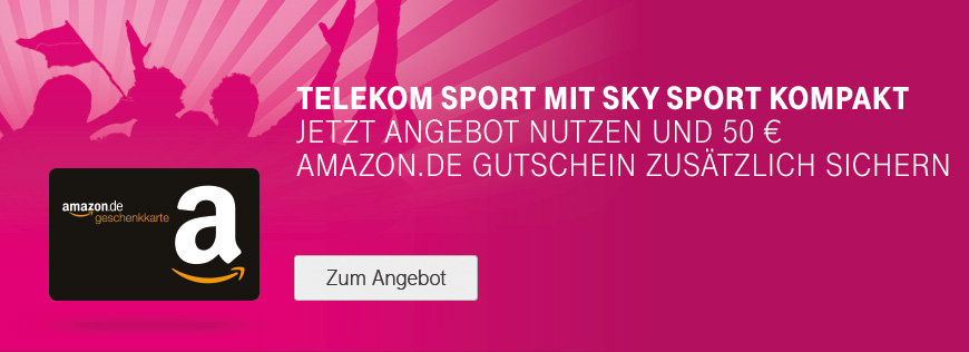 50 € Amazon.de Gutschein bei Selbstvermittlung von Telekom Sport mit Sky Sport Kompakt