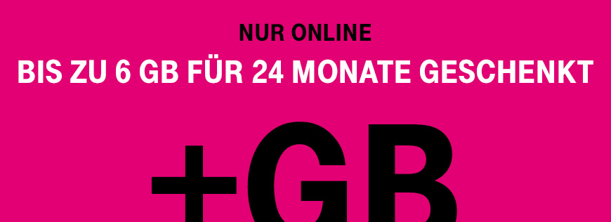 Nur online. Bis zu 6 GB monatlich fr 24 Monate geschenkt