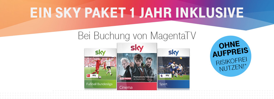 Sky Wunschpaket whrend der gesamten Mindestvertragslaufzeit inklusive fr MagentaTV Neukunden