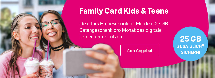 25 GB Datengeschenk für Family Card Kids & Teens und Data SIM