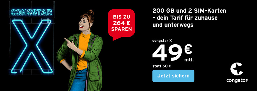 congstar X Aktion: Nur noch bis zum 05.07.2021 49  statt 60  pro Monat zahlen