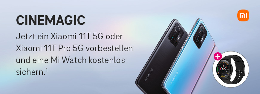 Xiaomi 11T Series 5G  Jetzt vorbestellen und Mi Watch gratis sichern