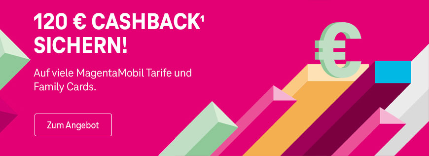 Nicht vergessen: MagentaMobil Cashback Aktion mit 120  Gutschrift