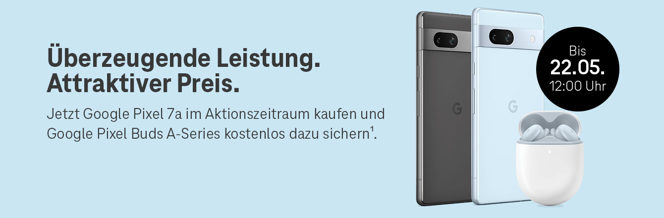 Nur bis 22.05. Neues Google Pixel 7a kaufen und Buds A Serie