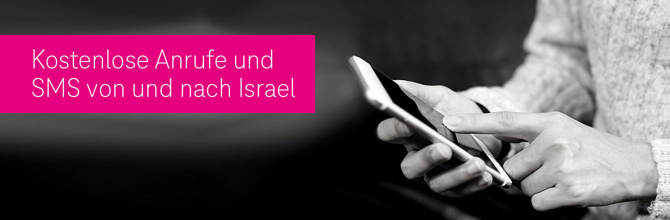 Telekom – congstar – Anrufe und SMS von und nach Israel kostenfrei<br />
