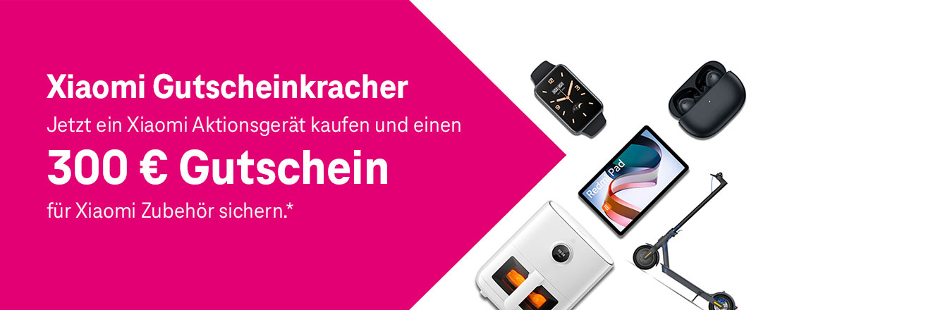 Mit Xiaomi 300  Aktionsgutschein und 300  Cashback sichern 