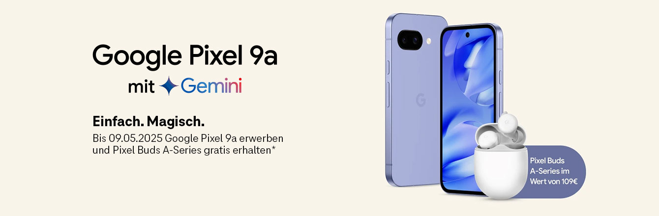 Das neue Google Pixel 9a mit Gemini mit gratis Buds