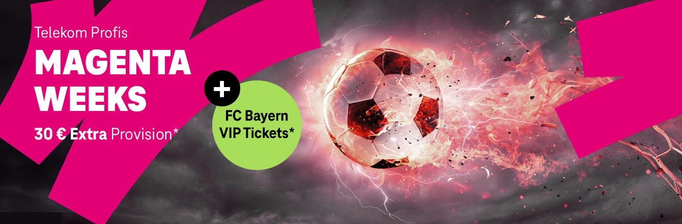 Telekom Profis Magenta Weeks  Extra-Provision trifft VIP-Erlebnis