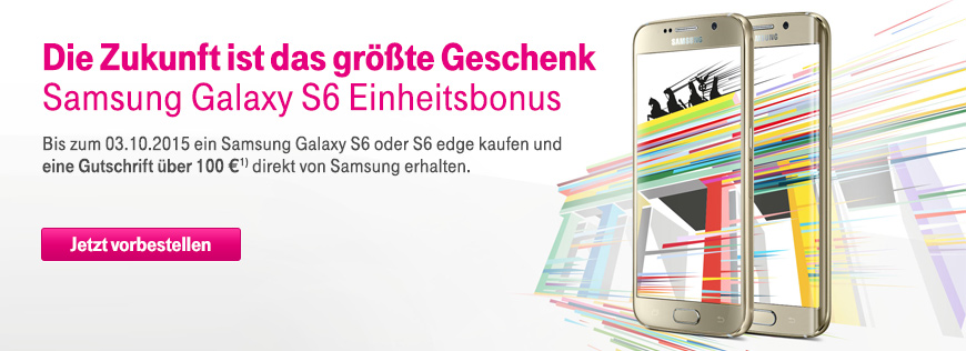 100 € Einheitsbonus beim Kauf eines Samsung Galaxy S6 oder S6 edge sichern