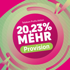Telekom Profis Aktion - 20,23 % mehr Provision